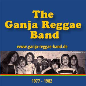 The Ganja Reggae Band 1977-1982